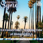 70s+ LA Conservancy Walking Tour of DTLA
