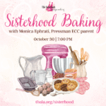 Sisterhood Dessert Baking with Monica Ephrati