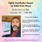 Highly Unorthodox Gospel by Rabbi Brian Mayer