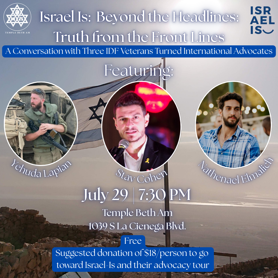 Israel Is: A Conversation with Three IDF Veterans Turned International Advocates
