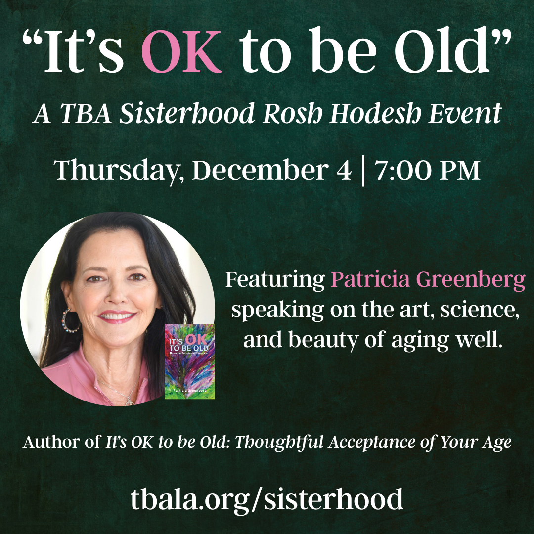 It's OK To Be Old - Rosh Hodesh Event