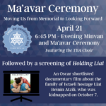 Ma’avar Ceremony: Moving Us from Memorial to Looking Forward (Yom HaZikaron into Yom Ha’Atzmaut)