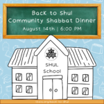 Back to Shul Community Shabbat Dinner